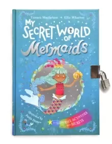 Image of My Secret World of Mermaids : lockable story and activity book