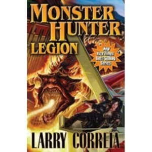 Image of Monster Hunter Legion by Larry Correia (Hardback, 624 Pages, 2012)