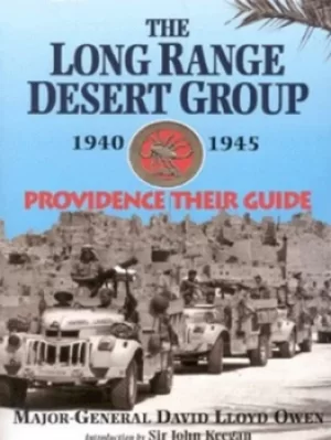 Image of The Long Range Desert Group 1940-45 by D. L Lloyd Owen
