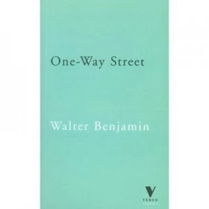 Image of One-Way Street and Other Writings by Walter Benjamin Paperback