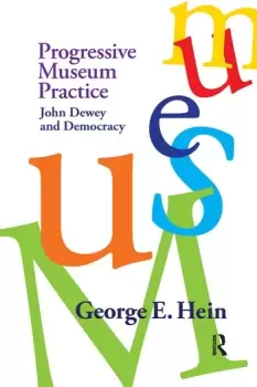 Image of Progressive Museum Practice John Dewey and Democracy