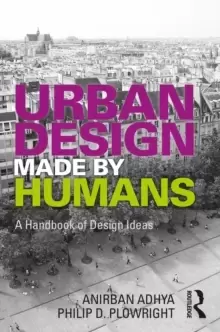Image of Urban Design Made by Humans : A Handbook of Design Ideas