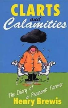 Image of Clarts and Calamities by Brewis Henry Paperback