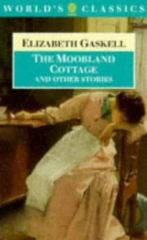 Image of The Moorland Cottage and Other Stories by Elizabeth Cleghorn Gaskell and Suzanne Lewis Book