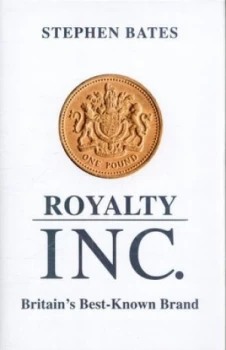 Image of Royalty Inc by Stephen Bates Hardback