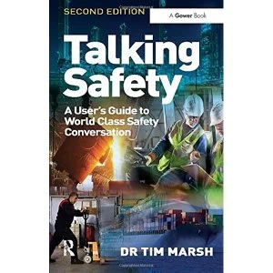 Image of Talking Safety: A User's Guide to World Class Safety Conversation by Dr. Tim Marsh (Paperback, 2013)