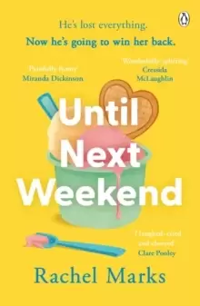Image of Until Next Weekend : The unforgettable and feel-good new novel that will make you laugh and cry