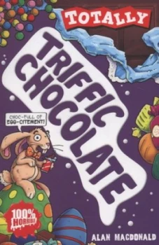 Image of Totally Triffic Chocolate by Clive Goddard Paperback