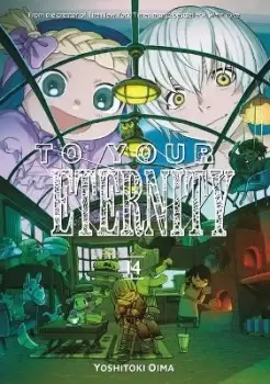 Image of To Your Eternity 14 by Yoshitoki Oima