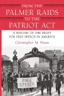Image of from the palmer raids to the patriot act