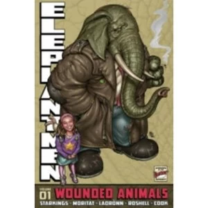 Image of Elephantmen Volume 1: Wounded Animals Revised Edition TP