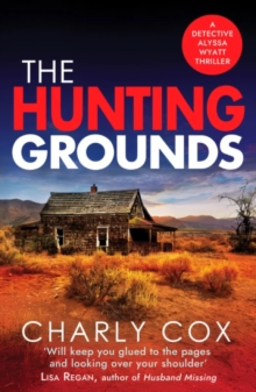 Image of The Hunting Grounds : A dark, nail-biting, unputdownable crime thriller with twists to make you gasp Paperback / softback