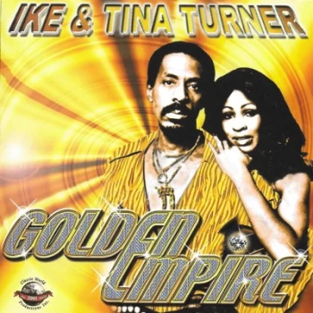 Image of Golden Empire by Ike & Tina Turner CD Album