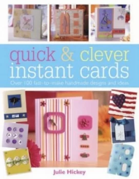 Image of Quick and Clever Instant Cards by Julie Hickey Paperback
