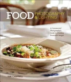 Image of food photography and lighting a commercial photographers guide to creating
