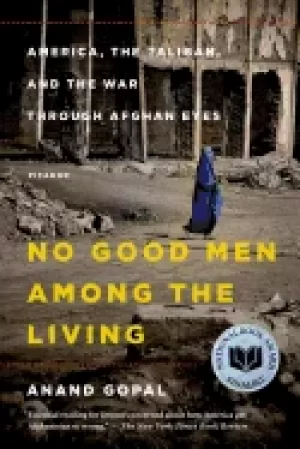 Image of no good men among the living america the taliban and the war through afgha