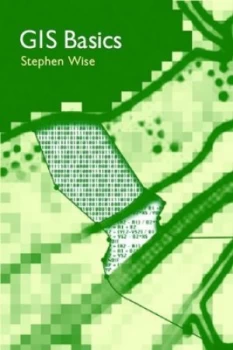 Image of Gis Basics by Stephen Wise Book