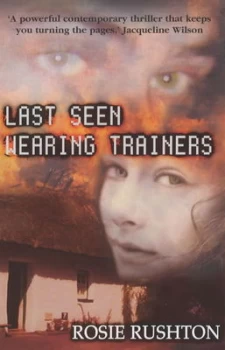 Image of Last Seen Wearing Trainers by Rosie Rushton Hardback