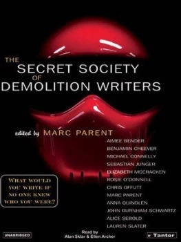 Image of The Secret Society of Demolition Writers by Aimee Bender and Marc Parent Book
