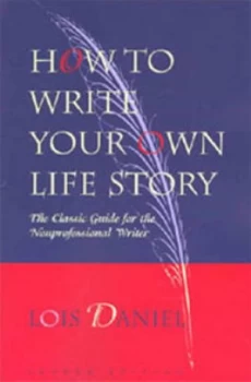 Image of How to write your own life story by Lois Daniel