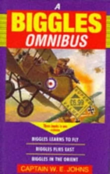 Image of A Biggles Omnibus by W. E Johns and W. E Johns and W. E Johns and W. E Johns Book