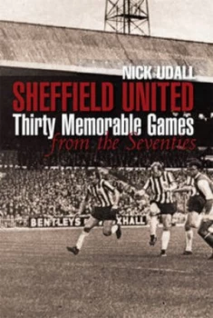 Image of Sheffield United by Nick Udall Hardback