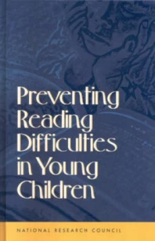Image of Preventing Reading Difficulties in Young Children by Committee on the Prevention of Reading Difficulties in Young Children and Catherine E Snow and M.