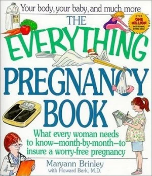 Image of The Everything Pregnancy Book by Maryann Brinley and Howard Berk Paperback
