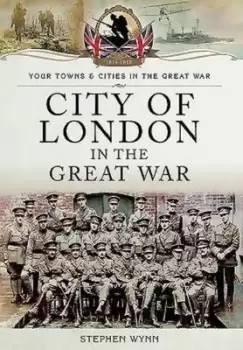 Image of City of London in the Great War by Stephen Wynn