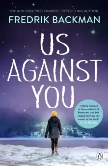 Image of Us Against You : From the New York Times bestselling author of A Man Called Ove and Anxious People