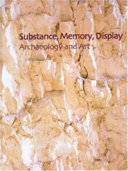 Image of Substance Memory Display by Colin Renfrew and Chris Gosden and Elizabeth Demarrais and Mcdonald Institute for Archaeological Research Hardback