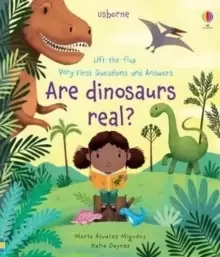Image of Very First Questions and Answers Are Dinosaurs Real?