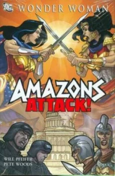 Image of Wonder Woman Amazons Attack Hc by Pete Woods Hardback