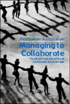 Image of Managing to Collaborate by Chris Huxham Paperback