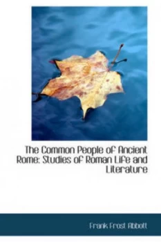 Image of Common People of Ancient Rome by Frank Frost Abbott Paperback