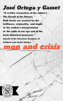 Image of Man and Crisis by Jos Ortega Y Gasset Paperback