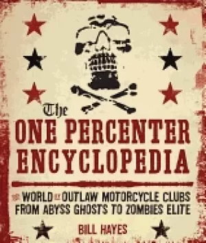 Image of one percenter encyclopedia the world of outlaw motorcycle clubs from abyss