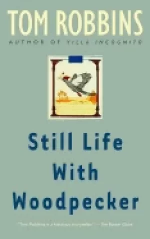 Image of still life with woodpecker a novel