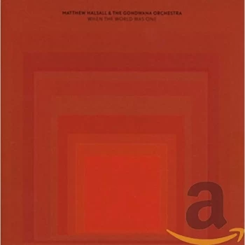 Image of Matthew Halsall & The Gondwana Orchestra - When the World Was One CD