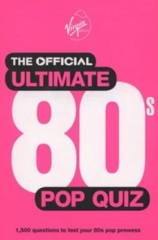 Image of The Official Ultimate 80s Pop Quiz by Dave Mcaleer and Matt White and Phil Matcham Paperback