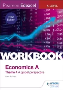 Image of Pearson Edexcel A-Level Economics Theme 4 Workbook: A global perspective