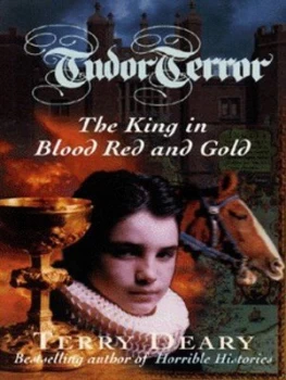 Image of The King in Blood Red and Gold by Terry Deary Book