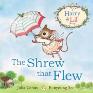 Image of The shrew that flew - Julia Copus - Paperback - Used