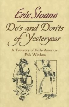 Image of Dos and Donts of Yesteryear by Eric Sloane Hardback
