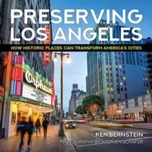 Image of Preserving Los Angeles : How Historic Places Can Transform America's Cities