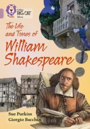 Image of The life and times of William Shakespeare by Sue Purkiss