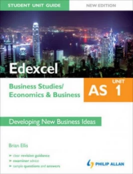 Image of Edexcel As Business Studies. Unit 1 Economics and Business by Brian Ellis Paperback