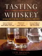 Image of tasting whiskey an insiders guide to the unique pleasures of the worlds fin