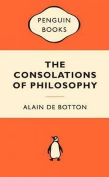 Image of The Consolations of Philosophy by Alain De Botton Book