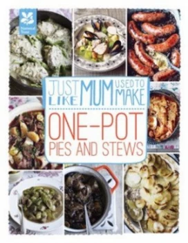 Image of Just like Mum Used to Make. One-Pot Pies and Stews by Laura Mason Hardback